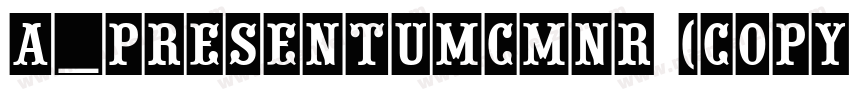 a_PresentumCmNr (COPY 1)字体转换